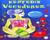 Keşfedin : vücudunuz/ iş kültür